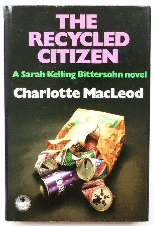 The Recycled Citizen: A Sarah Kelling Bittersohn Novel