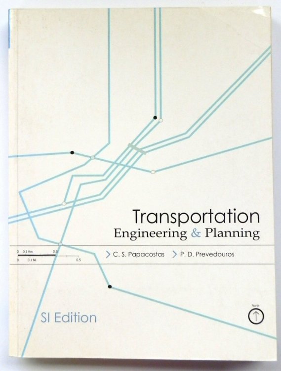 Transportation: Engineering and Plannng: SI Edition