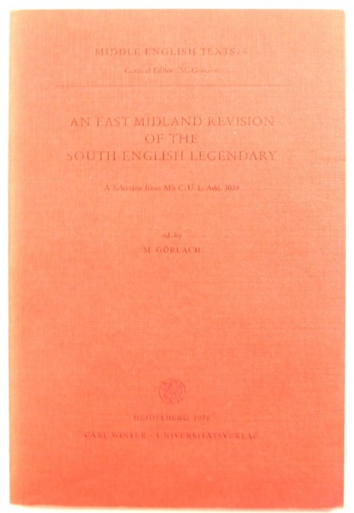 An East Midland Revision of the South English Legendary: A Selection from MS C.U.L. Add. 3039