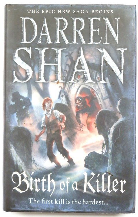 Birth of a Killer: The Saga of Larten Crepsley: Book One