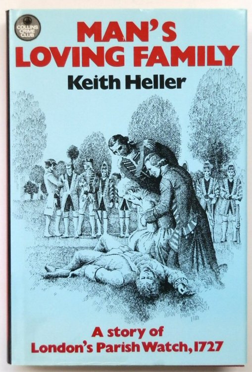 Man's Loving Family: A Story of London's Parish Watch, 1727