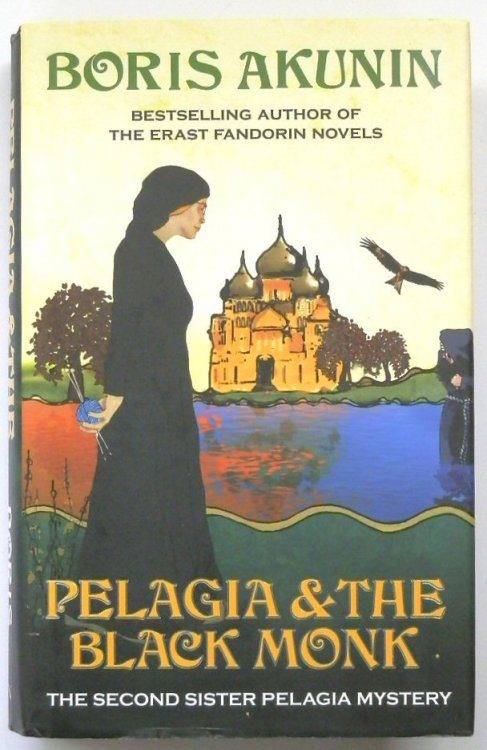 Pelagia & The Black Monk: The Second Sister Pelagia Mystery