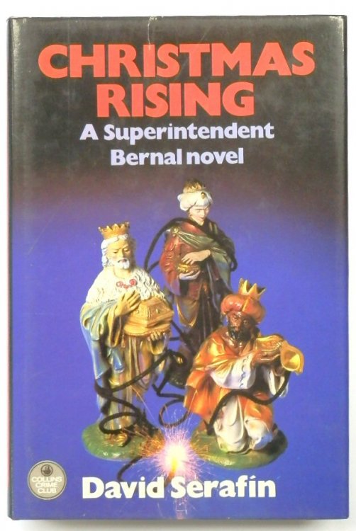 Christmas Rising: A Superintendent Bernal Novel