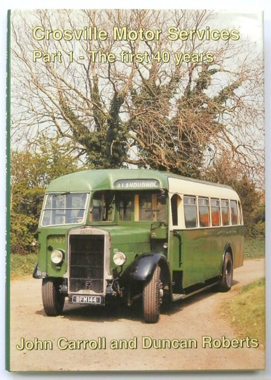 Crosville Motor Services: Part I- The First 40 Years