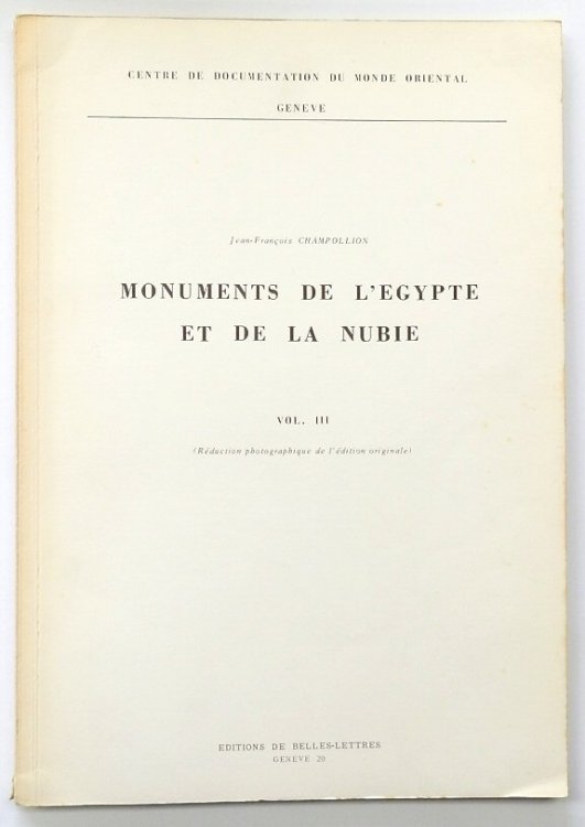 Monuments De l'gypte Et De La Nubie Vol.III: REDUCTION Photographique De L'EDITION Originale