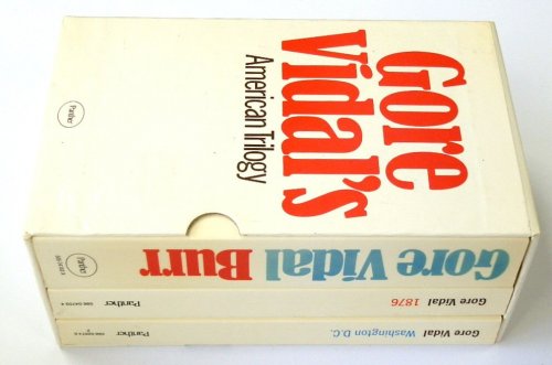 Gore Vidal's American Trilogy Box Set: Washington D.C.; 1876; Burr