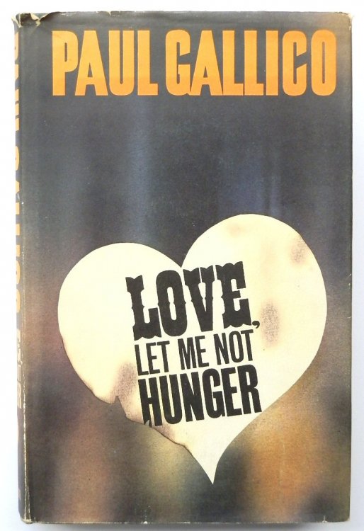 Love, Let Me Not Hunger
