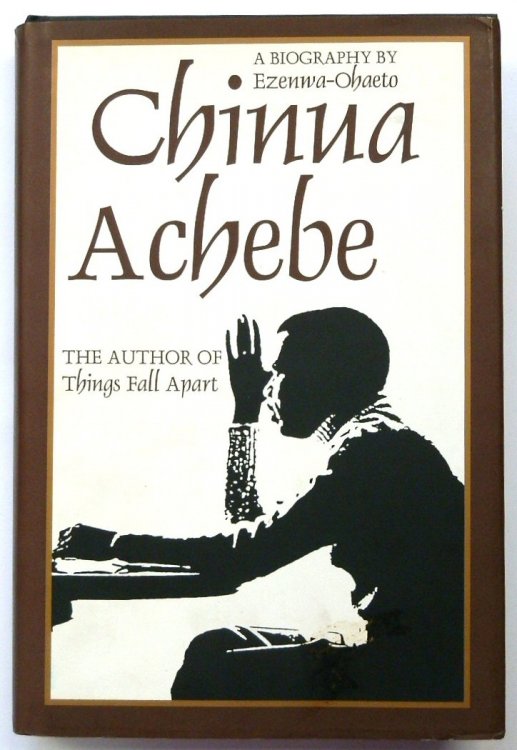Chinua Achebe: A Biography
