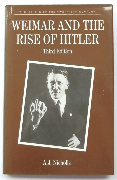 Weimar and the Rise of Hitler: Third Edition