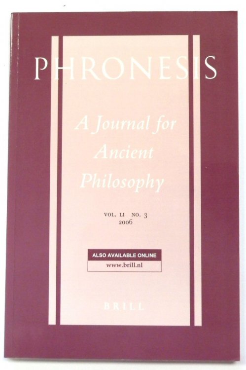 Phronesis: A Journal for Ancient Philosophy: Vol. LI No. 3 2006