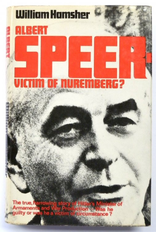 Albert Speer - Victim of Nuremberg