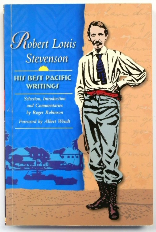 Robert Louis Stevenson: His Best Pacific Writings