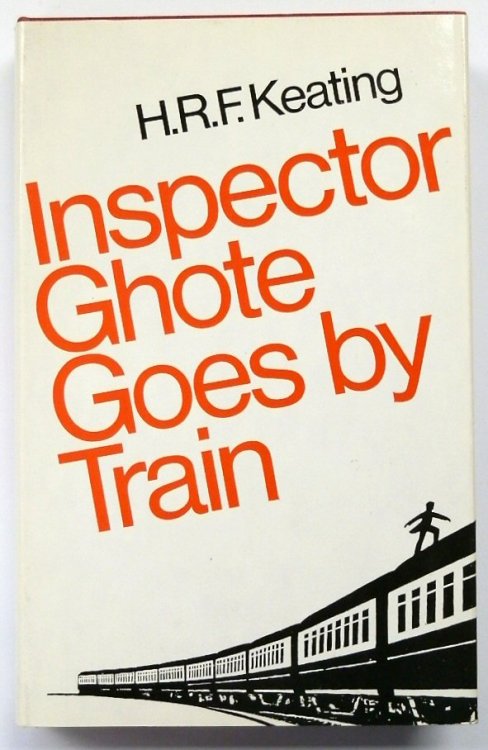 Inspector Ghote Goes By Train