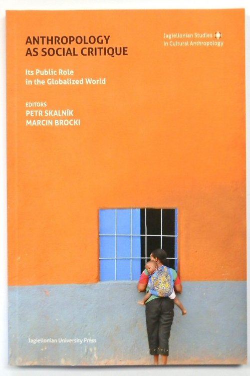 Anthropology as Social Critique: Its Public Role in the Globalized World