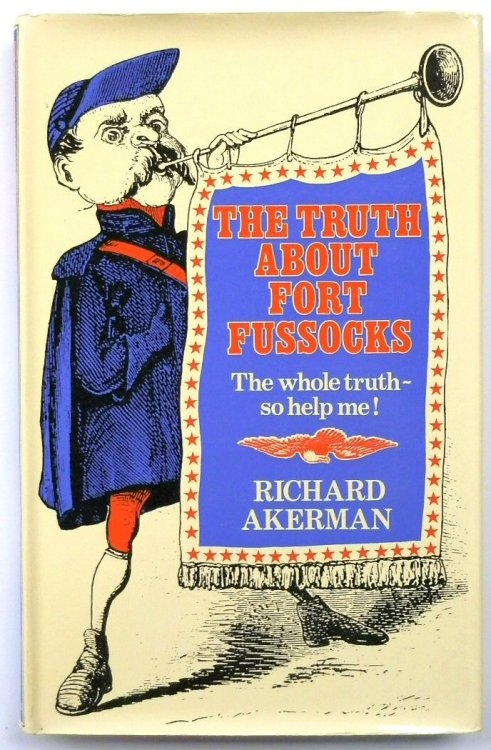 The Truth About Fort Fussocks: The Whole Truth - So Help Me!