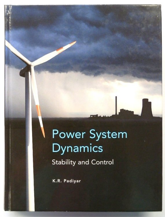 Power Systems Dynamics: Stability and Control: Second Edition