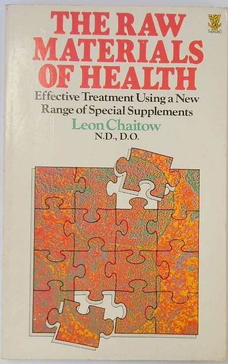 The Raw Materials of Health: Effective Treatment Using a New Range of Special Supplements