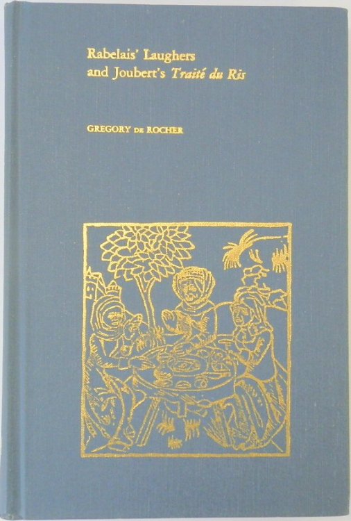 Rabelais's Laughers and Joubert's 'TRAITE Du Ris'