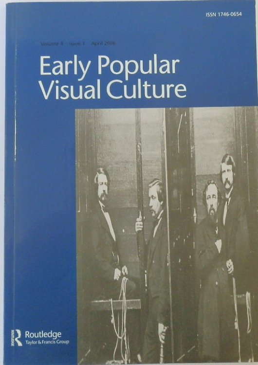 Early Popular Visual Culture: Volume 4, Issue 1, April 2006