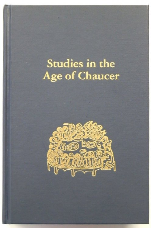 Studies in the Age of Chaucer: Volume 39, 2017