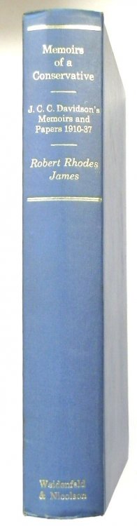 Memoirs of a Conservative, J.C.C. Davidson's Memoirs and Papers, 1910-37