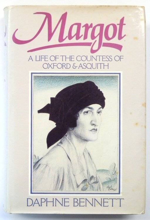 Margot: A Life of the Countess of Oxford and Asquith