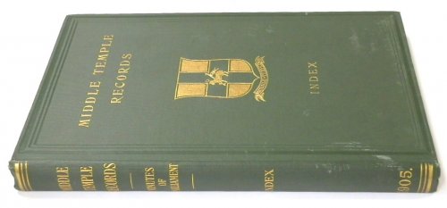 Middle Temple Records: Minutes of Parliament: Vol.IV. Index of Persons and Places