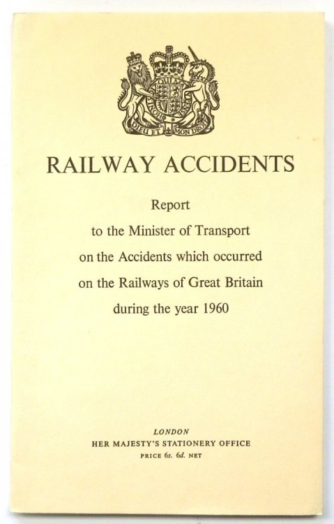 Railway Accidents: Report to the Minister of Transport on the Accidents Which Occured on the Railways of Great Britain During the Year 1959