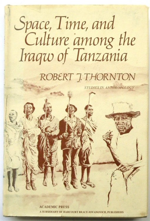 Space, Time and Culture Among The Iraqw of Tanzania