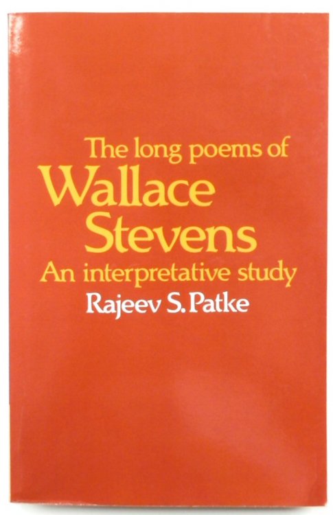 The Long Poems of Wallace Stevens: An Interpretative Study
