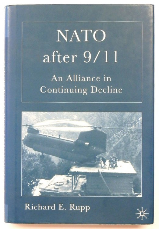 Nato After 9/11: An Alliance in Continuing Decline