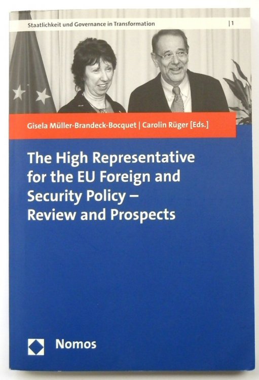 The High Representative for the EU Foreign and Security Policy - Review and Prospects