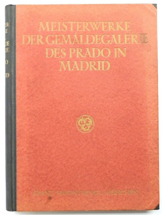 Meisterwerke Der GEMALDESAMMLUNG Des Prado In Madrid