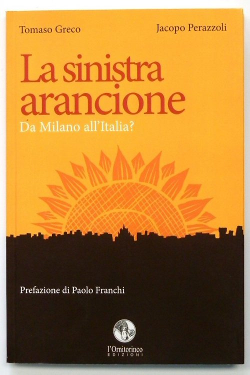 La Sinistra Arancione: Da Milano all'Italia