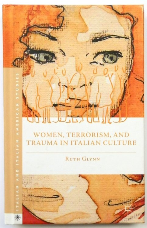 Women, Terrorism, and Trauma in Italian Culture