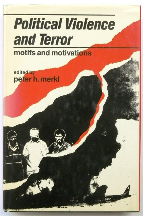 Political Violence and Terror: Motifs and Motivations