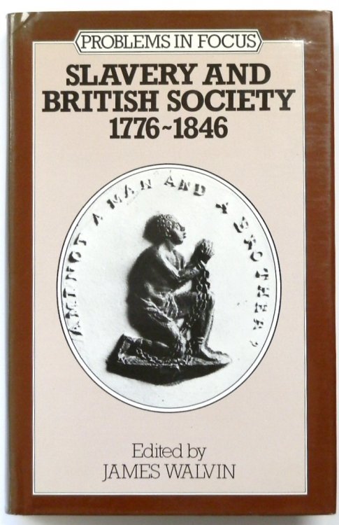 Slavery and British Society: 1776-1846