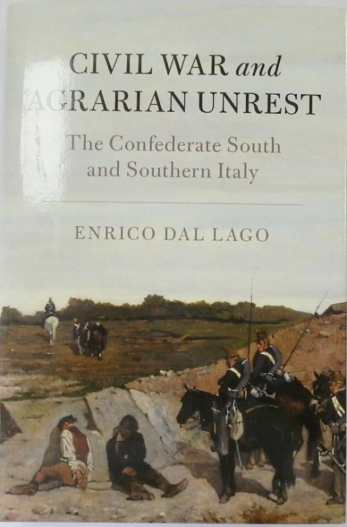 Civil War and Agrarian Unrest: The Confederate South and Southern Italy