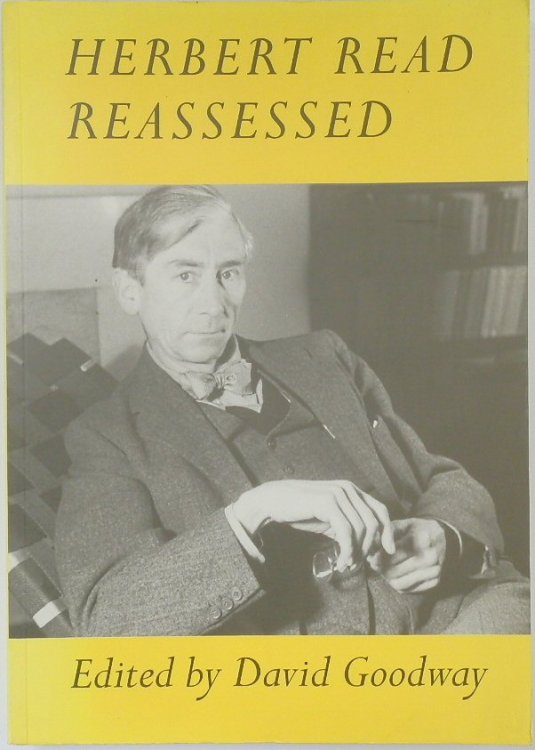Herbert Read Reassessed