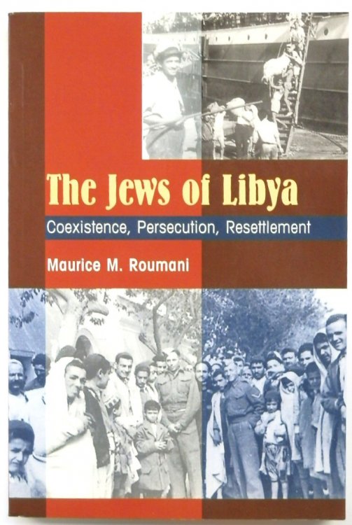 The Jews of Libya: Coexistence, Persecution, Resettlement