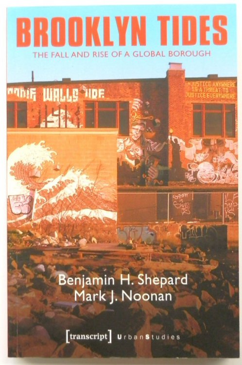Brooklyn Tides: The Fall and Rise of a Global Borough