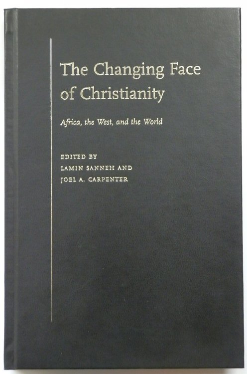 The Changing Face of Christianity: Africa, the West, and the World