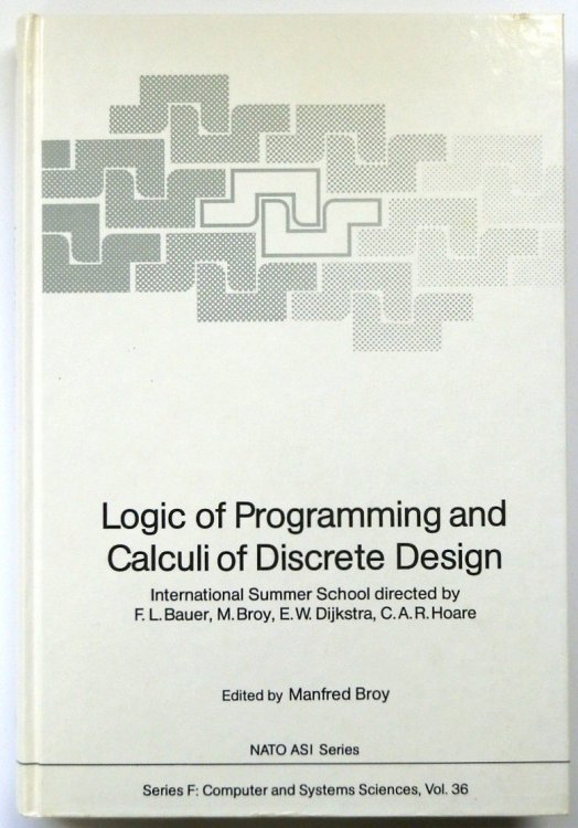 Logic of Programmig and Calculi of Discrete Design