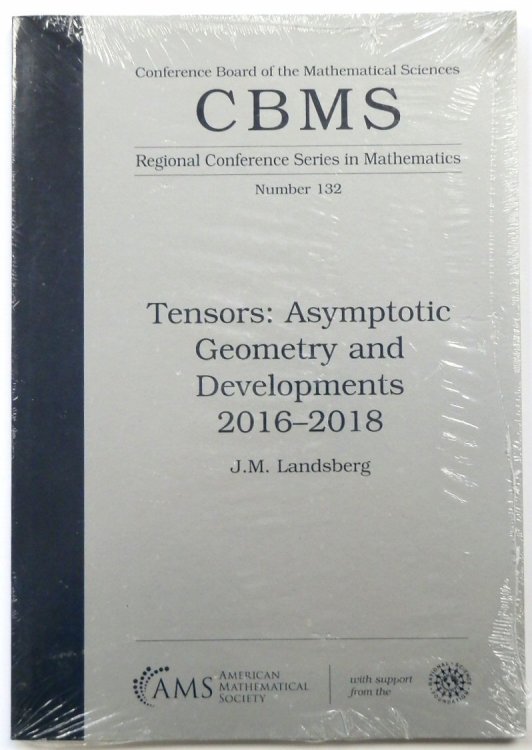 Tensors: Asymptotic Geometry and Developments 2016-2018