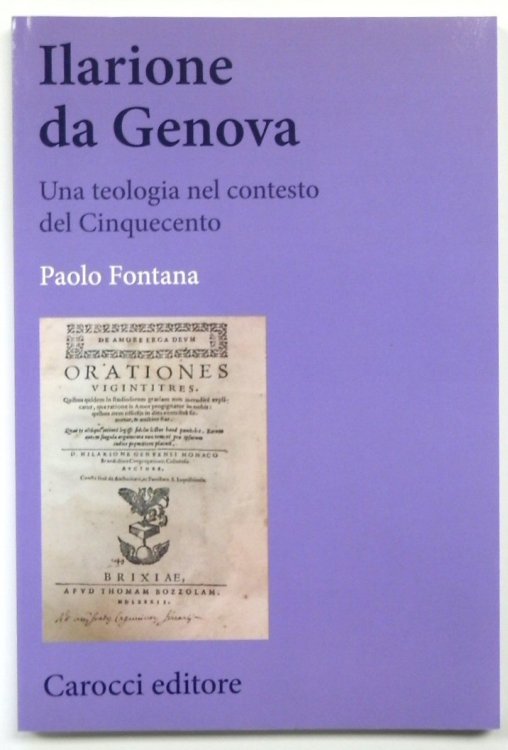 Ilarione Da Genova: Una Teologia Nel Contesto Del Cinquecento