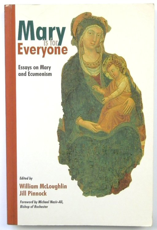Mary is for Everyone: Essays on Mary and Ecumenism