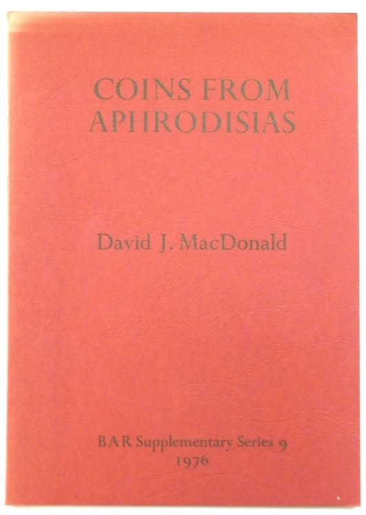 Coins from Aphrodisias BAR Supplementary Series 9
