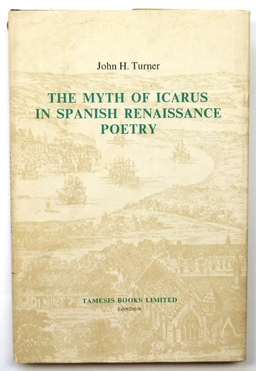 The Myth of Icarus in Spanish Renaissance Poetry