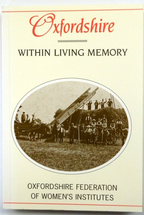 Oxfordshire: Within Living Memory
