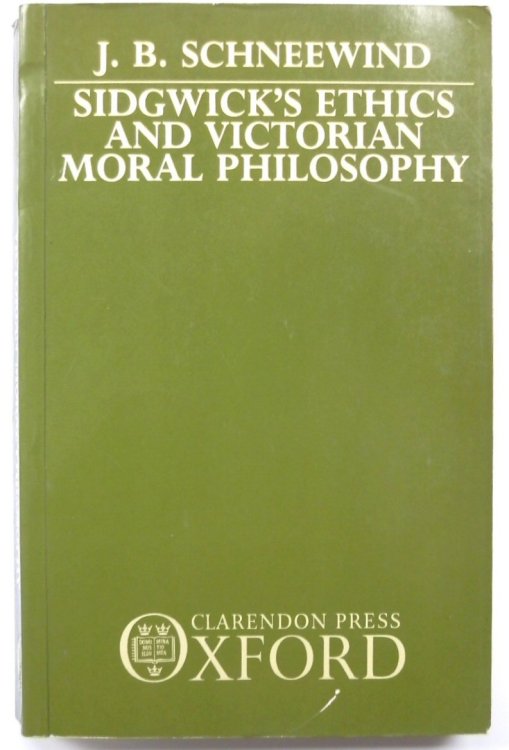 Sidgwick's Ethics and Victorian Moral Philosophy